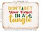 DECORATIVE METAL SIGN - Don't Get Your Tinsel In a Tangle - Vintage Rusty Look